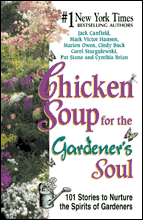 Chicken Soup for the Gardener's Soul